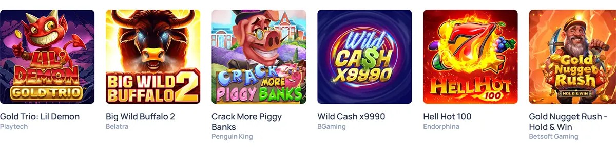 Row of six slot game tiles showing titles and providers: Gold Trio: Lil Demon (Playtech), Big Wild Buffalo 2 (Belatra), Crack More Piggy Banks (Penguin King), Wild Cash x9990 (BGaming), Hell Hot 100 (Endorphina), Gold Nugget Rush – Hold & Win (Betsoft Gaming).